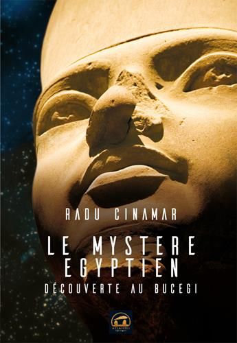 Emprunter Le mystère égyptien. Découverte au Bucegi livre