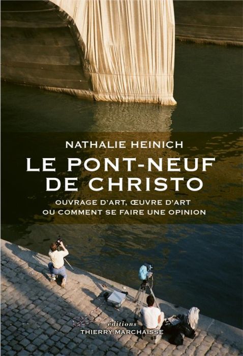 Emprunter Le Pont-Neuf de Christo. Ouvrage d'art, oeuvre d'art ou comment se faire une opinion livre