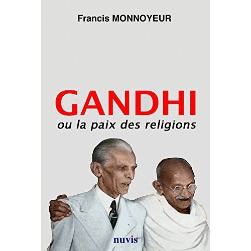 Emprunter Gandhi ou la paix des religions livre