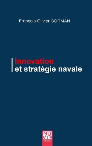 Emprunter Innovation et stratégie navale livre
