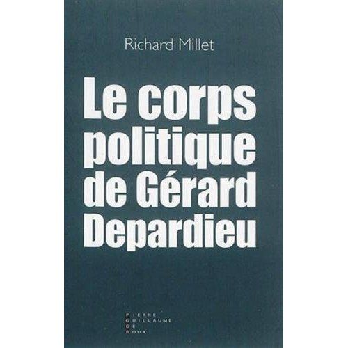 Emprunter Le corps politique de Gérard Depardieu livre