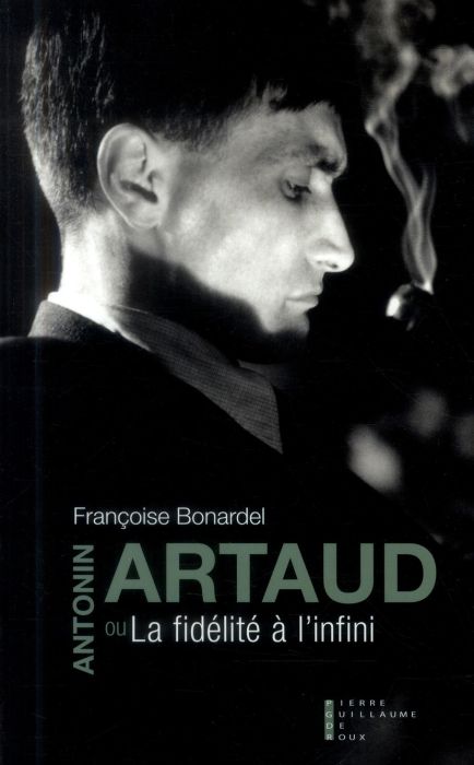 Emprunter Antonin Artaud ou la fidélité à l'infini. Edition revue et augmentée livre
