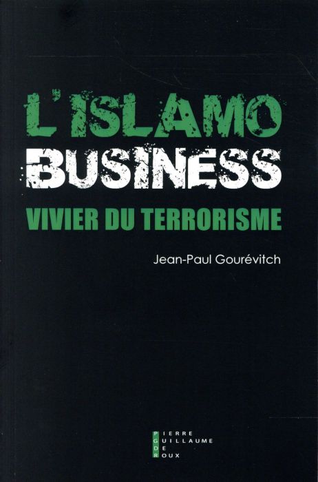 Emprunter L'Islamo-business, vivier du terrorisme livre