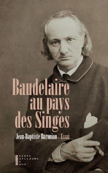 Emprunter Baudelaire au pays des Singes livre