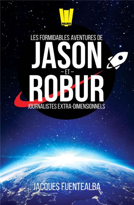 Emprunter Les Formidables Aventures de Jason et Robur, journalistes extra-dimensionnels livre