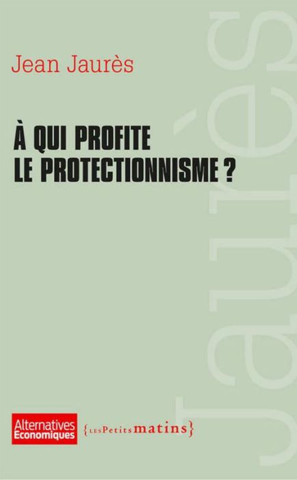Emprunter A qui profite le protectionnisme ? livre
