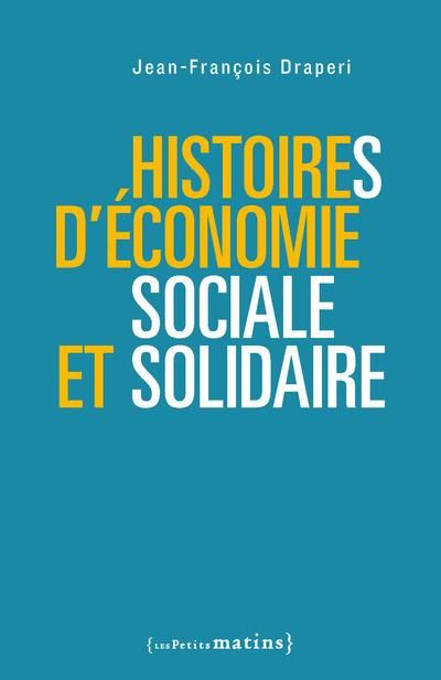 Emprunter Histoires d'économie sociale et solidaire livre