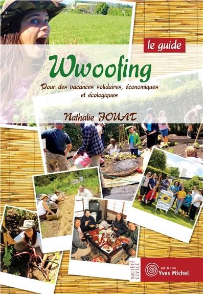 Emprunter Wwoofing. Le guide, 2e édition revue et augmentée livre