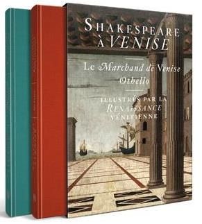 Emprunter Shakespeare à Venise. Coffret en 2 volumes : Le Marchand de Venise illustré par la Renaissance vénit livre