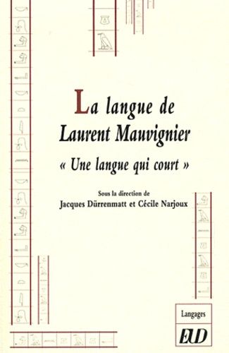 Emprunter La langue de Laurent Mauvignier. Une langue qui court livre