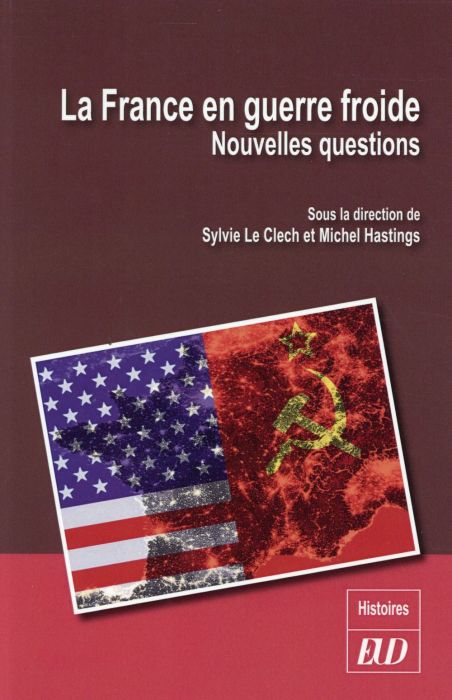 Emprunter La France en guerre froide. Nouvelles questions livre