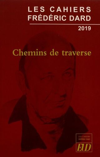 Emprunter Les Cahiers Frédéric Dard 2019 : Chemins de traverse livre