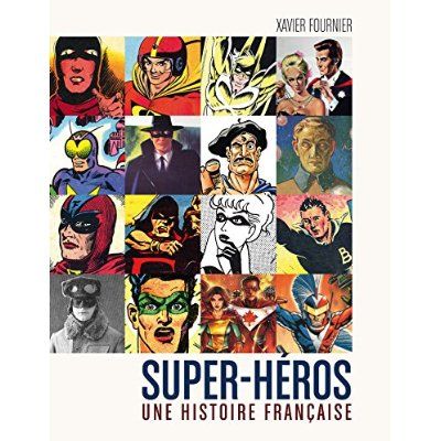 Emprunter Super-héros, une histoire française livre