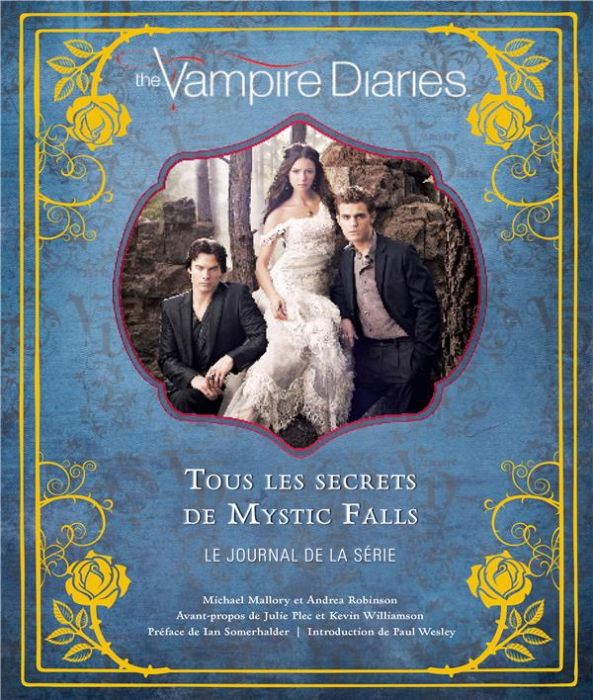 Emprunter The Vampire Diaries. Tous les secrets de Mystic Falls - Le journal de la série livre