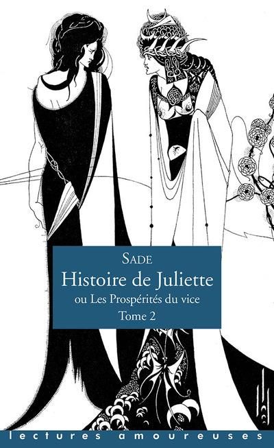 Emprunter Histoire de Juliette ou les prospérités du vice Tome 2 livre