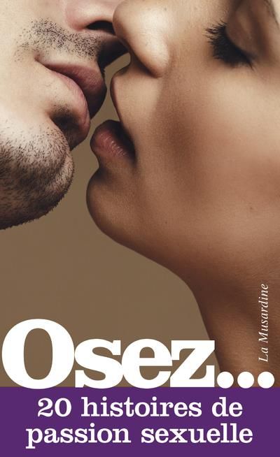 Emprunter Osez 20 histoires de passion sexuelle livre