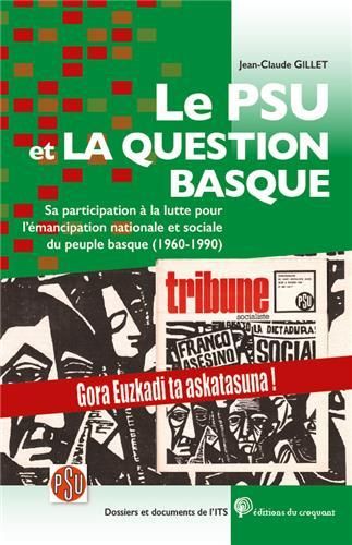 Emprunter Le psu et la question basque. Sa participation à la lutte pour lÂ´émancipation nationale et sociale livre