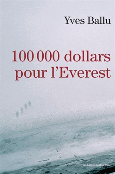 Emprunter 100 000 dollars pour l'Everest livre