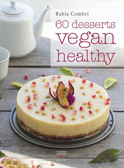 Emprunter 60 desserts vegan healthy livre
