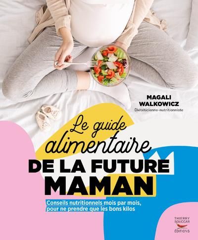 Emprunter Le guide alimentaire de la future maman livre