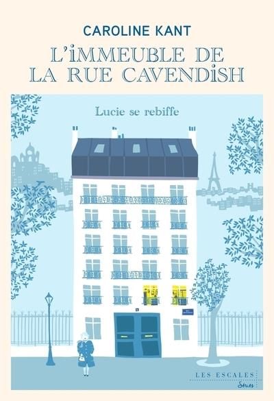 Emprunter L'IMMEUBLE DE LA RUE CAVENDISH/03/LUCIE SE REBIFFE livre