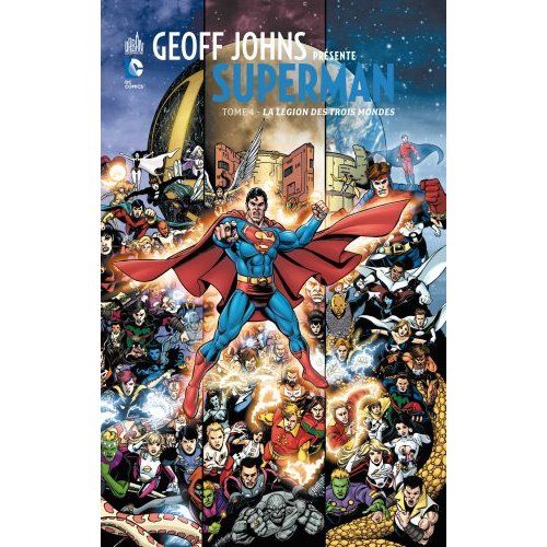 Emprunter Geoff Johns présente Superman Tome 4 : La légion des trois mondes livre