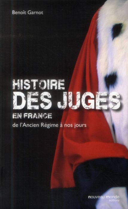Emprunter Histoires des juges en France. De l'Ancien Régime à nos jours livre