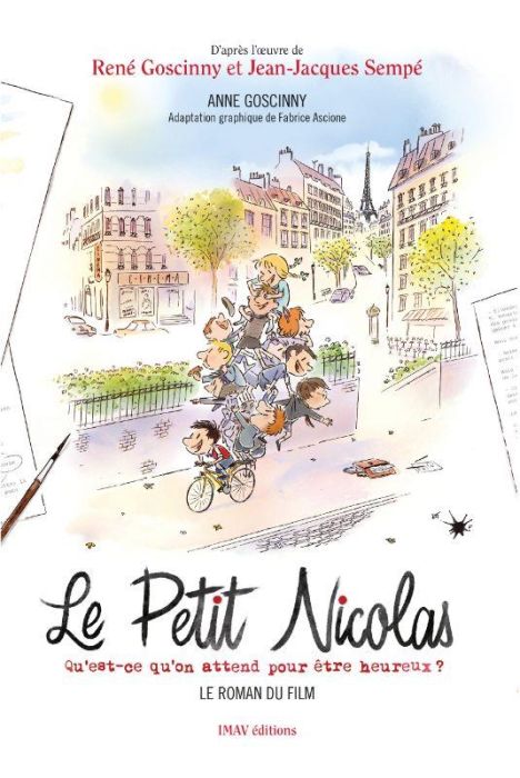 Emprunter Le Petit Nicolas - Qu'est-ce qu'on attend pour être heureux ? Le roman du film livre