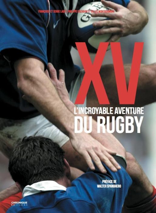 Emprunter XV. L'incroyable aventure du rugby livre