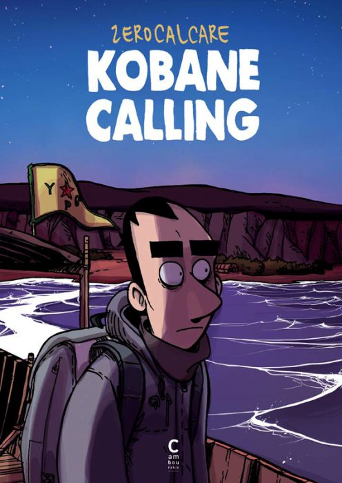 Emprunter Kobane Calling - Edition revue et augmentée livre