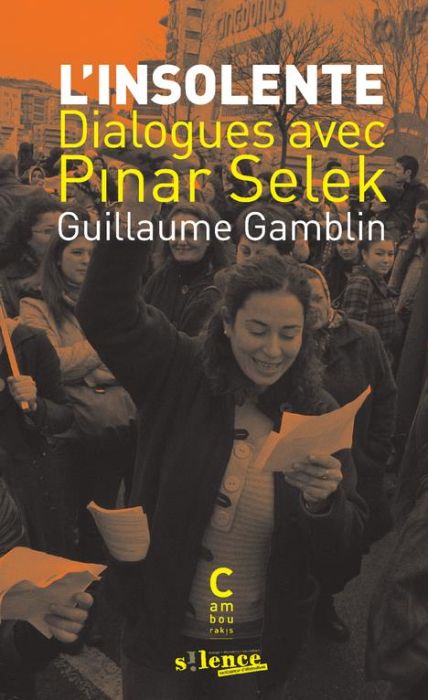 Emprunter L'Insolente. Dialogues avec Pinar Selek livre