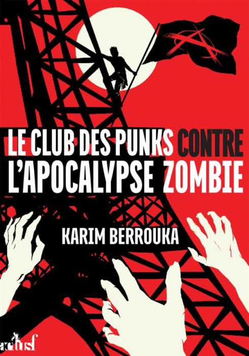 Emprunter Le Club des punks contre l'apocalypse zombie livre