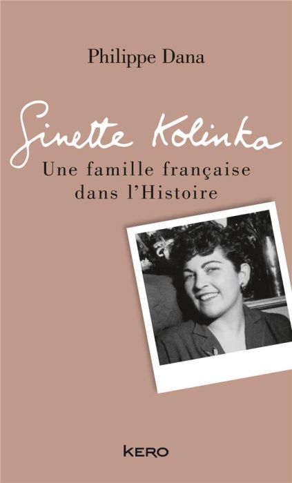 Emprunter Ginette Kolinka. Une famille française dans l'Histoire livre