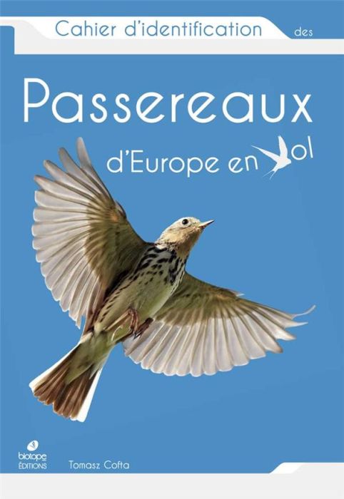Emprunter Cahier d'identification des passereaux d'Europe en vol livre