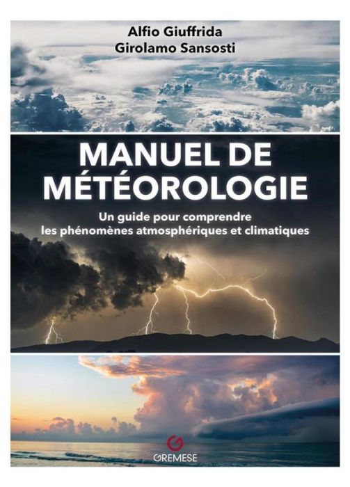 Emprunter Manuel de météorologie. Un guide pour comprendre les phénomènes atmosphériques et climatiques livre
