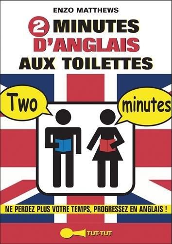 Emprunter 2 minutes d'anglais aux toilettes livre