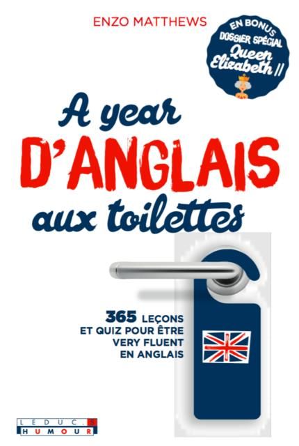 Emprunter A year d'anglais aux toilettes. Edition bilingue français-anglais livre
