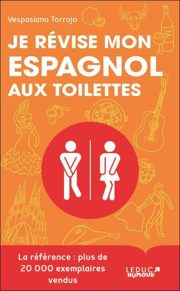 Emprunter Je révise mon espagnol aux toilettes. Des progrès fulgurants… en moins de 3 min par leçon ! livre