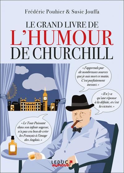 Emprunter Le grand livre de l'humour de Churchill. Un voyage dans le temps et dans la Grande-Bretagne du XXe s livre