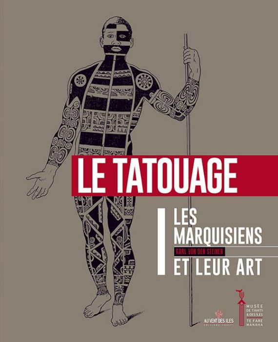 Emprunter Les Marquisiens et leur art. Volume 1, Le tatouage livre