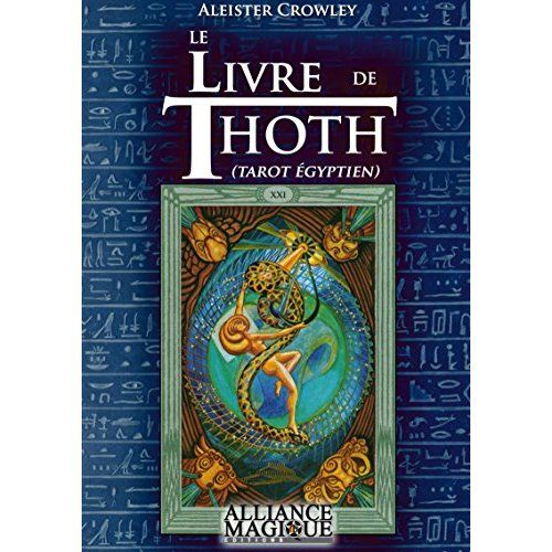 Emprunter Le livre de Thoth. Liber LXXVIII, Un bref essai sur le Tarot des Egyptiens livre