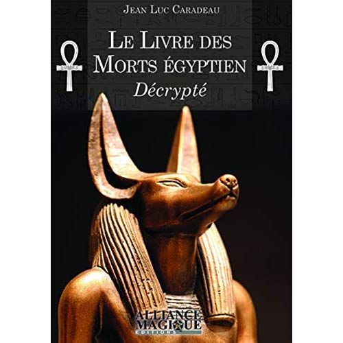 Emprunter Le livre des morts égyptien décrypté livre