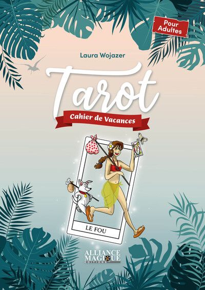 Emprunter Le Tarot. Cahier de vacances pour adultes, Edition 2023 livre