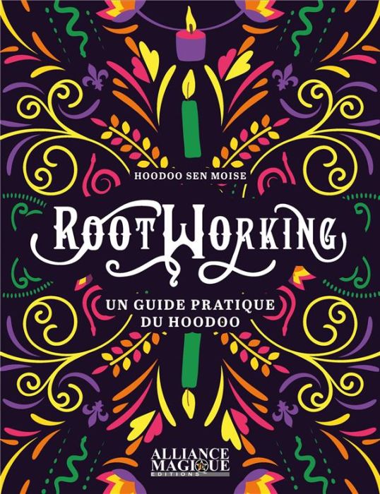 Emprunter Rootworking. Un guide pratique du Hoodoo livre