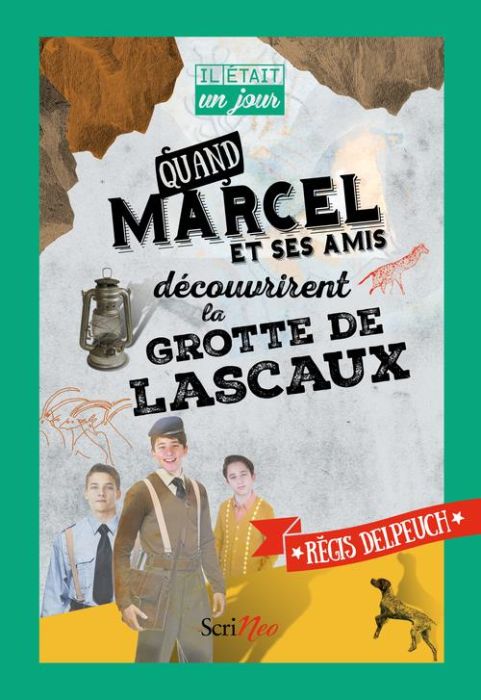 Emprunter Quand Marcel et ses amis découvrirent la grotte de Lascaux livre