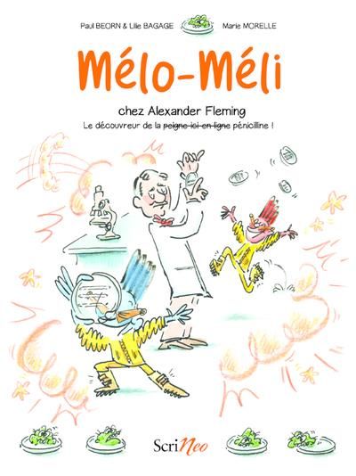 Emprunter Mélo-Méli : Mélo-Méli chez Alexander Fleming livre