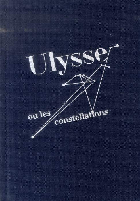 Emprunter Ulysse ou les constellations livre