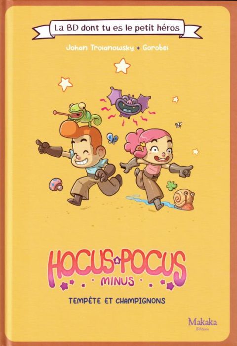 Emprunter La BD dont tu es le petit héros : Hocus & Pocus Minus. Tempête et champignons livre