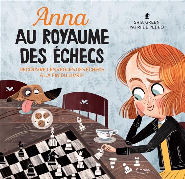 Emprunter Anna au royaume des échecs. Découvre les règles des échecs à la fin du livre ! livre