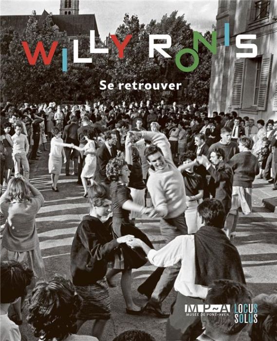 Emprunter Willy Ronis. Se retrouver livre